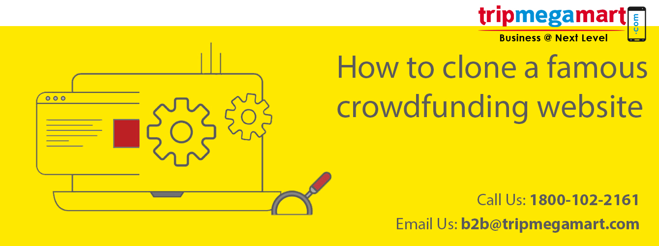 How To Clone A Famous Crowdfunding Website